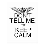 Don't Tell Me to Keep Calm Postcards
