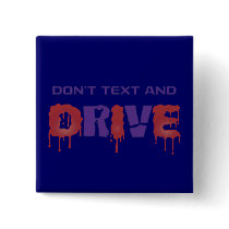 Don't Text and Drive buttons