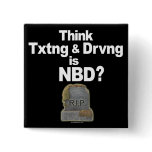 Don't Text and Drive Button