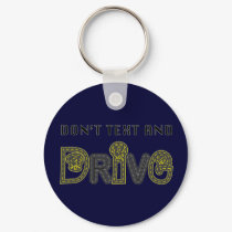 Don't Text and Drive Keychain
