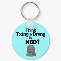 Don't Text and Drive keychains by drivesafe Don't Text and Drive keychains
