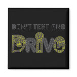 Don't Text and Drive Magnet
