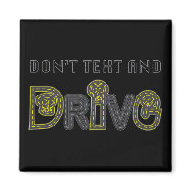 Don't Text and Drive Magnet by Sensato Don't Text and Drive Magnet