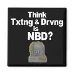 Don't Text and Drive Magnet