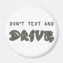 Don't Text and Drive Magnet