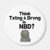 Don't Text and Drive Magnet