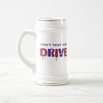 Don't Text and Drive mugs