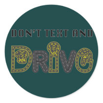 Don't Text and Drive Sticker by Sensato Don't Text and Drive Sticker