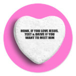 Don't Text & Drive: HONK IF YOU LOVE JESUS. stickers