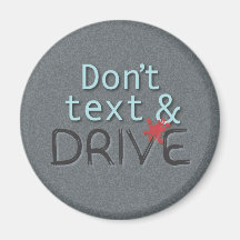 Don't text & Drive magnet