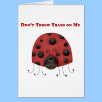 Don't Throw Trash on Me ladybug cards