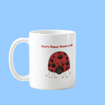 Don't Throw Trash on Me ladybug mugs