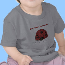 Don't Throw Trash on Me ladybug t-shirts