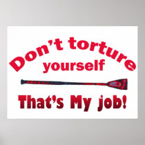 Don't Torture Yourself Print