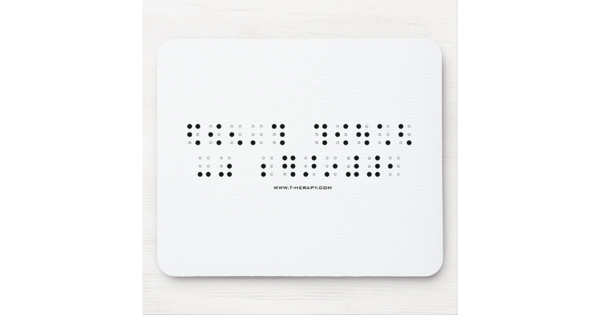 DON'TTOUCHMYBRAILLE MOUSE PAD Zazzle