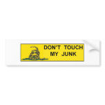 Don't Touch My Junk Bumper Stickers
