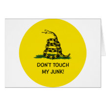DON'T TOUCH MY JUNK GADSDEN FLAG GREETING CARD