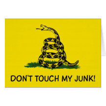DON'T TOUCH MY JUNK GADSDEN FLAG GREETING CARD