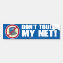 Don't Touch My NET! Bumpersticker bumper stickers