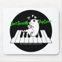 Don't Touch My Popcorn! mousepads