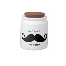 don't touch my stache candy jar