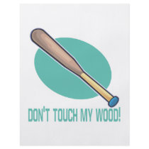 Dont Touch My Wood Custom Flyer
