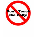 Don't Touch the Belly Maternity Pregnancy T-Shirt