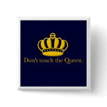Don't Touch the Queen Button
