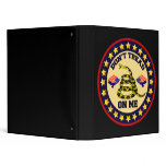Don't Tread On Me 3 Ring Binder