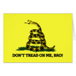 Don't Tread on me Bro Greeting Cards
