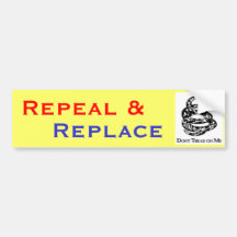 Dont Tread On Me, Repeal &, Replace Bumper Stickers