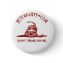 Dont Tread On Me Tea Party Button