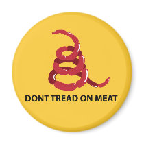 Dont Tread on Meat magnets