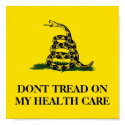 DONT TREAD ON MY HEALTH CARE POSTER posters by LibertyJane DONT TREAD ON MY HEALTH CARE POSTER posters