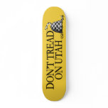 Don't Tread on Utah! This beehive bites! Skateboard Deck