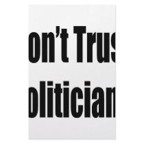 Don't Trust Politicians stationery