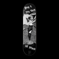 don't try this at home skateboards by wolffreeborn don't try this at home skateboards