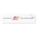 DON'T TURN THIS INTO AN OBAMA NATION bumper stickers