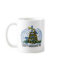 Don't Vaccinate Me mugs by 12160_dot_org Don't Vaccinate Me mugs