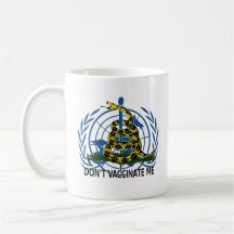 Don't Vaccinate Me Mug