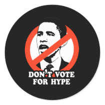 DON'T VOTE FOR HYPE stickers by Politicaltshirts DON'T VOTE FOR HYPE stickers