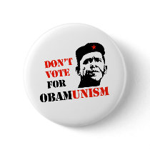 DON'T VOTE FOR OBAMUNISM / ANTI-OBAMA buttons by Politicaltshirts DON'T VOTE FOR OBAMUNISM / ANTI-OBAMA buttons