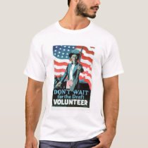 Don't wait for the Draft - Volunteer (US02093) t-shirts
