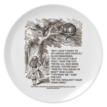 Don't Want To Go Among Mad People Alice Cheshire Party Plates