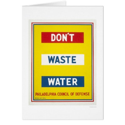 Don't Waste Water WPA Greeting Cards by lc_wpa