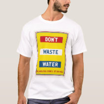 Don't Waste Water WPA t-shirts