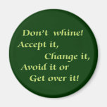 Don't Whine Magnet