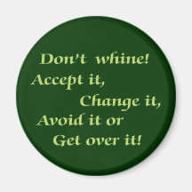 Don't Whine Magnet