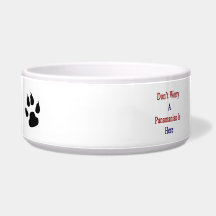 Don't Worry A Panamanian Is Here Dog Water Bowls