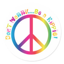 Don't Worry...Be a Hippie stickers